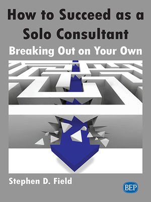 cover image of How to Succeed as a Solo Consultant